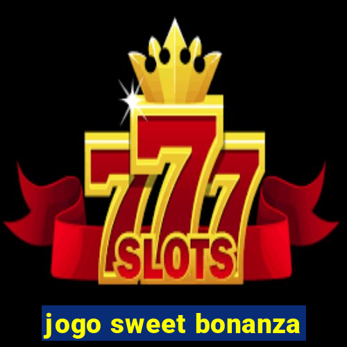 jogo sweet bonanza